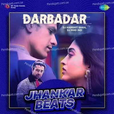 Darbadar - Jhankar Beats - DJ Harshit Shah album cover 