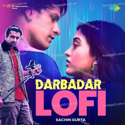 Darbadar - Lofi - Jubin Nautiyal album cover 