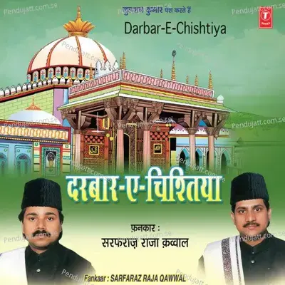 Darbar-E-Chishtiya - Sarfaraz Raja Qawwal cover album