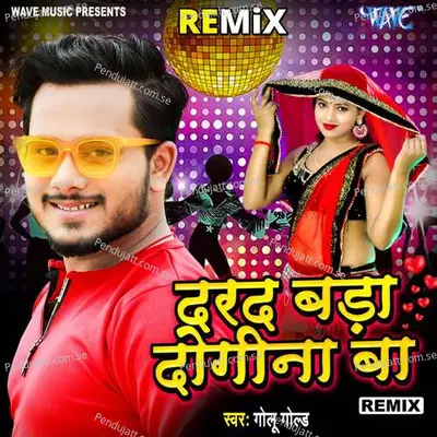 Dard Bada Dogina Ba - Remix - Golu Gold album cover 