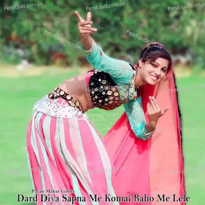Dard Diya Sapna Me Komal Baho Me Lele - Devendra Kumar