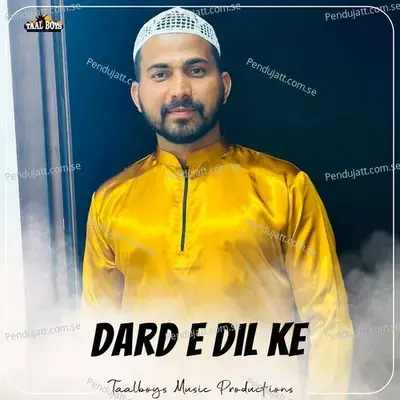 Dard E Dil Ke - Sadil Ahmed album cover 