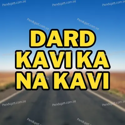 Dard Kavi Ka Na Kavi - Syed Wali Wazir album cover 