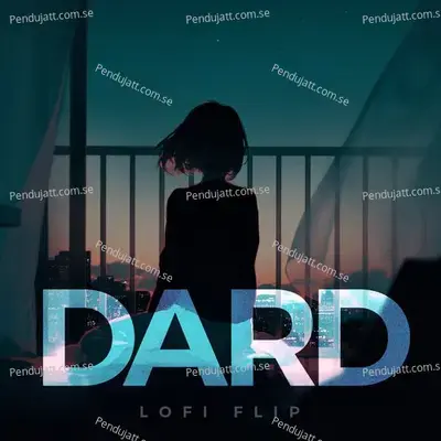 Dard - Asim Azhar album cover 