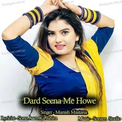 Dard Seena Me Howe - Sonam Studio