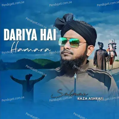 Dariya Hai Hamara - Salman Raza Ashrafi album cover 