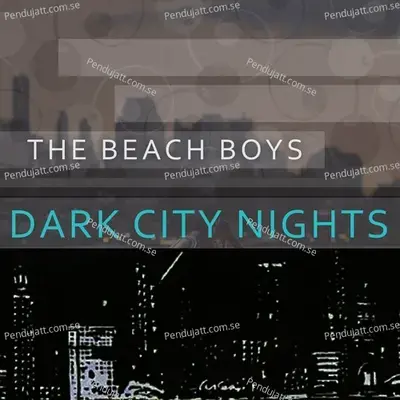 Dark City Nights - The Beach Boys cover album