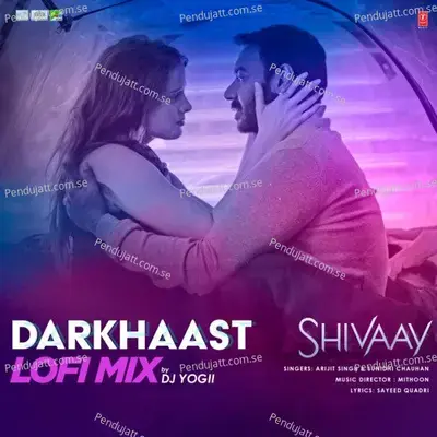 Darkhaast Lofi Mix - Arijit Singh album cover 