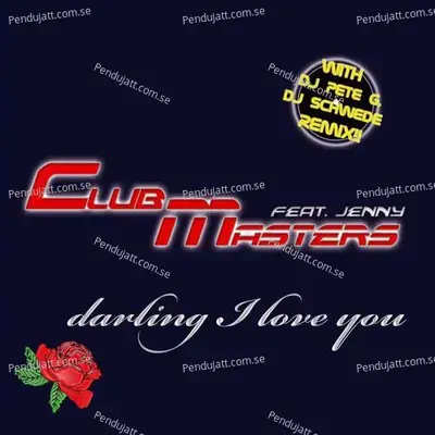 Darling I Love You  Feat  Jenny  - Clubmasters cover album