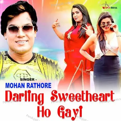 Darling Sweetheart Ho Gayi - Mohan Rathore album cover 