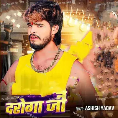 Daroga Ji - Ashish Yadav album cover 