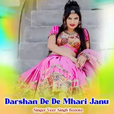 Darshan De De Mhari Janu - Veer Singh banota album cover 