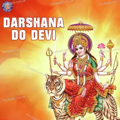 Darshana Do Devi - Sanjeevani Bhelande