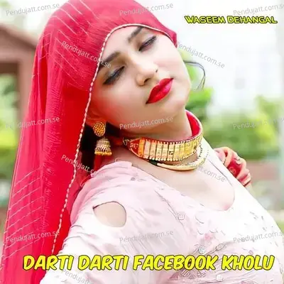 Darti Darti Facebook Kholu - Waseem Dehangal album cover 