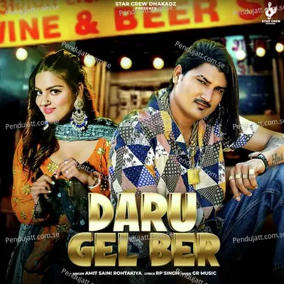 Daru Gel Ber - Amit Saini Rohtakiya album cover 