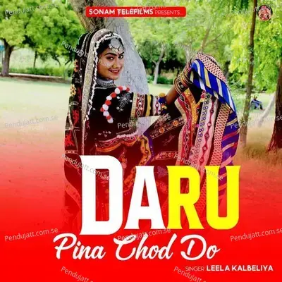 Daru Pina Chod Do - Leela Kalbeliya album cover 