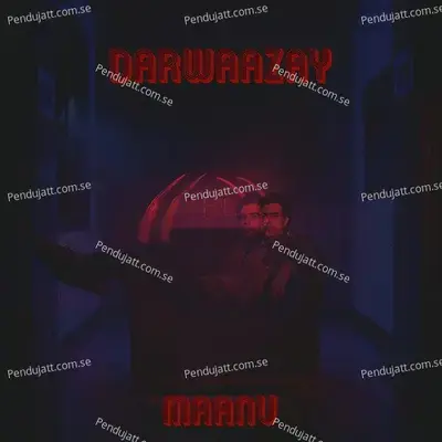 Darwaazay - Maanu album cover 