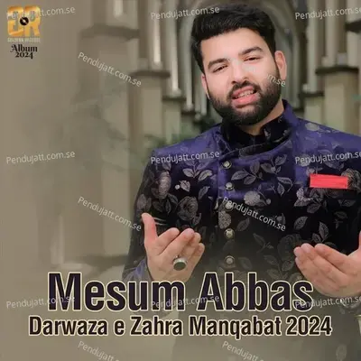 Darwaza E Zahra - Mesum Abbas album cover 