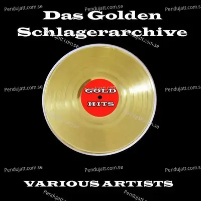 Das Golden Schlagerarchive  - Various Artists cover album