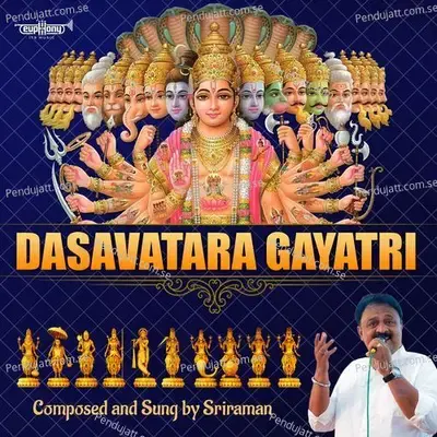 Dasavatara Gayatri - Sriraman album cover 