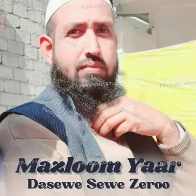 Dasewe Sewe Zeroo - Mazloom Yaar album cover 