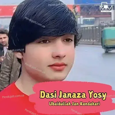 Dasi Janaza Yosy - Ubaidullah Jan Kandahari cover album