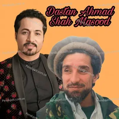 Dastan Ahmad Shah Massoud - Delagha surood album cover 