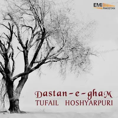 Dastan-E-Gham - Tufail Hoshyarpuri cover album