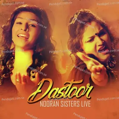 Dastoor Nooran Sisters Live - Nooran Sisters album cover 