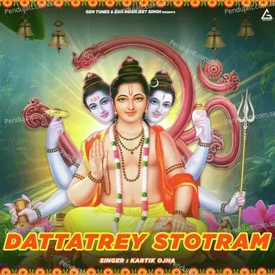 Dattatrey Stotram - Kartik Ojha album cover 