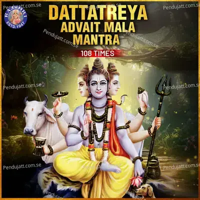 Dattatreya Advait Mala Mantra 108 Times - Shatadru Kabir album cover 