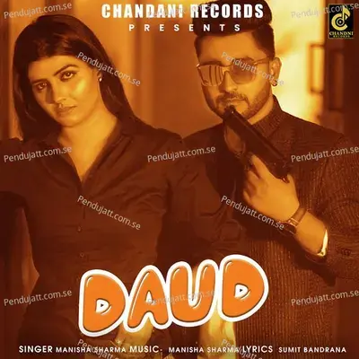 Daud  Feat  Sunny Sunny Sonika Singh  - Manisha Sharma