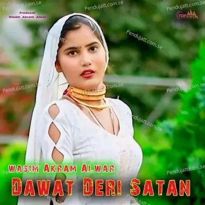 Dawat Deri Satan - Wasim Akram Alwar album cover 