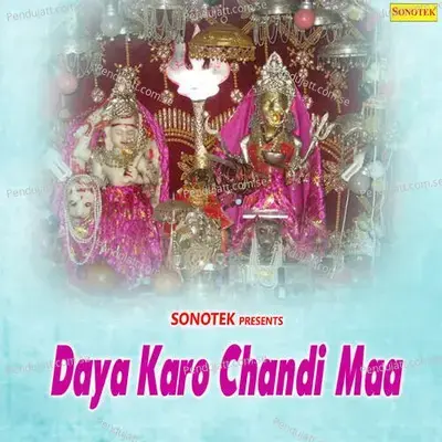 Daya Karo Chandi Maa - Sonotek cover album