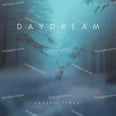 Daydream - Swapnil Tiwari album cover 