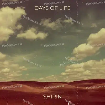 Days Of Life - Shirin album cover 