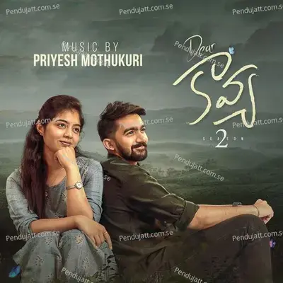 Dear Kavya Season 2 - Priyesh Mothukuri cover album