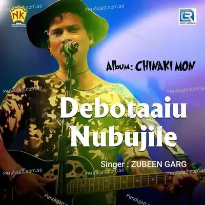 Debotaaiu Nubujile - Zubeen Garg album cover 