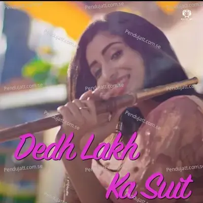 Dedh Lakh Ka Suit - Mamta Singh album cover 