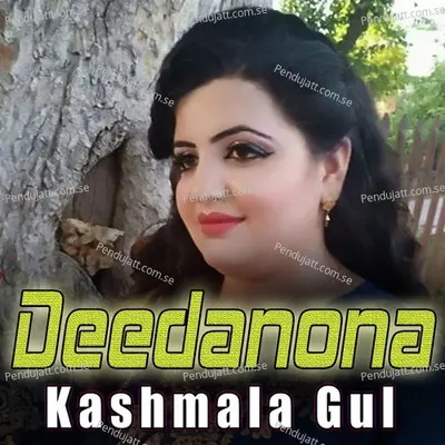 Deedanona - Kashmala Gul cover album