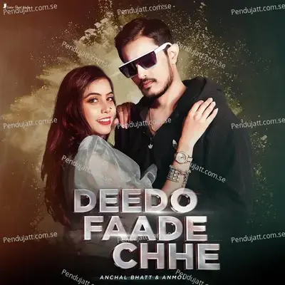 Deedo Faade Chhe - Anmol album cover 