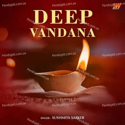 Deep Vandana - Sushmita Sarker album cover 