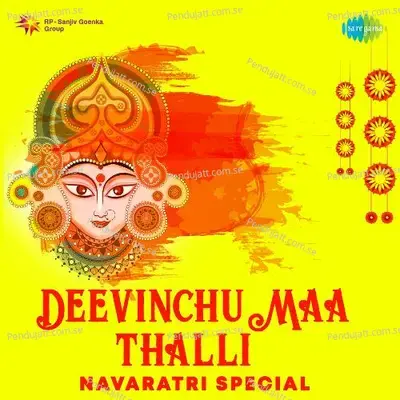 Deevinchu Maa Thalli - Navaratri Special - Various Artists cover album