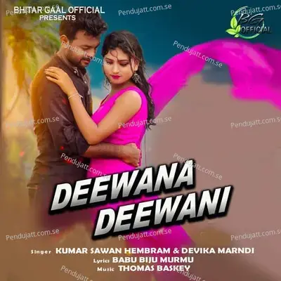 Deewana Deewani - Kumar Sawan Hembram album cover 