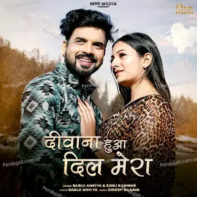 Deewana Hua Dil Mera - Bablu Ankiya