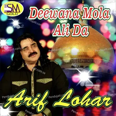 Deewana Mola Ali Da - Arif Lohar album cover 