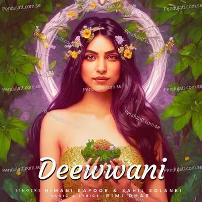 Deewwani - Himani Kapoor album cover 