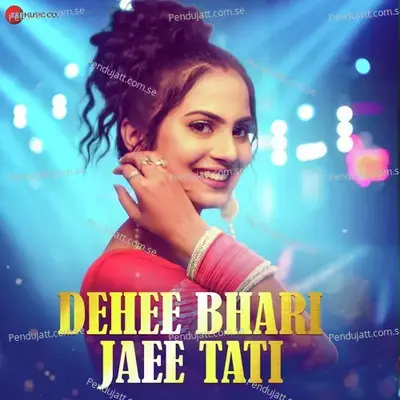 Dehee Bhari Jaee Tati - Sohini Mishra album cover 