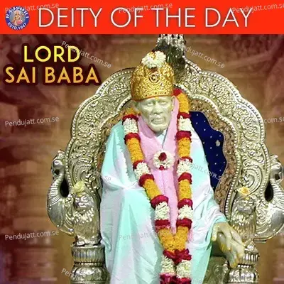 Deity Of The Day - Lord Sai Baba - Sanjeevani Bhelande