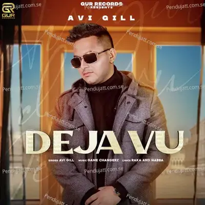 Deja Vu - Avi Gill album cover 